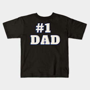 #1 DAD Kids T-Shirt